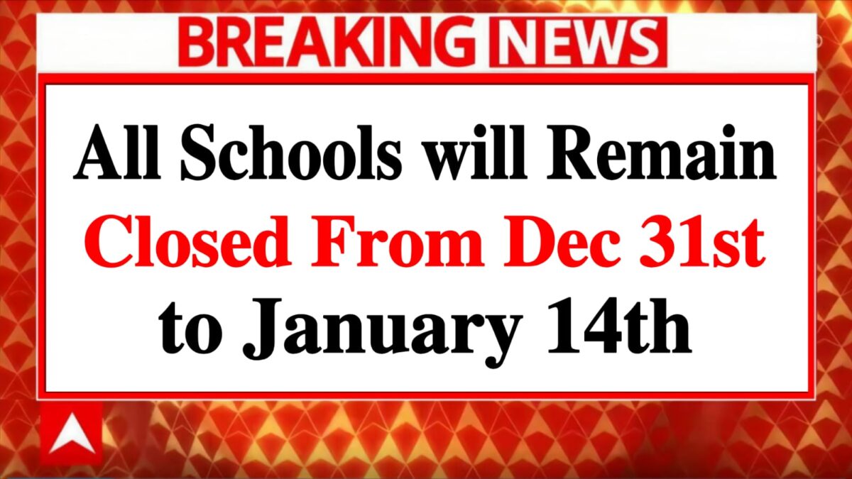 Public Holiday: All Schools Will Remain Closed from December 31st to January 14th, 2026, Government Announces Holiday for This Reason